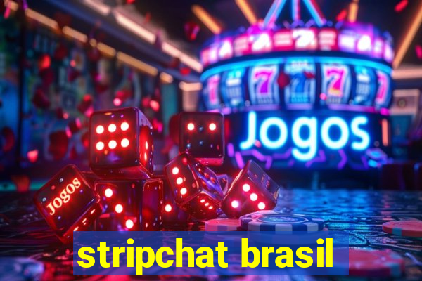 stripchat brasil